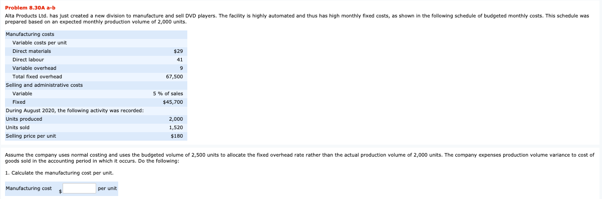 Please help :D Problem 8.30A a-b Alta Products Ltd. has just created