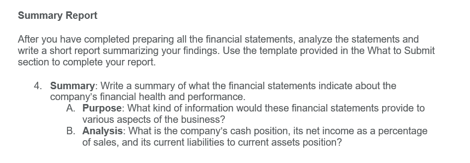  Summary Report After you have completed preparing all the financial statements,