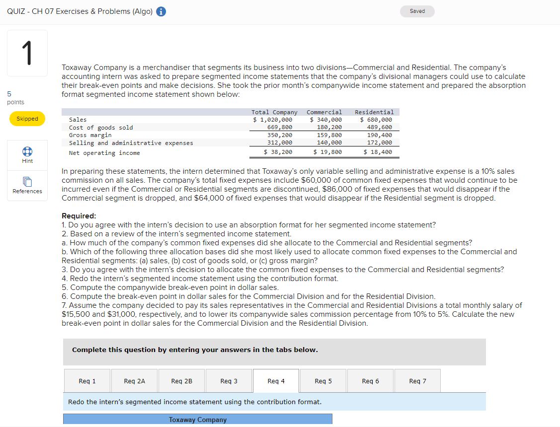 Problem 7-24 (Algo) Companywide and Segment Break-Even Analysis; Decision Making [LO7-4, LO7-5]