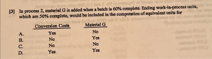  [3] In process 2, material G is added when a batch