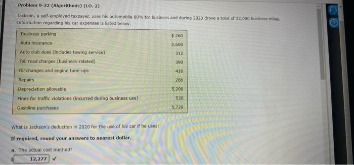 answer part b Problem 9-22 (Algorithmic) (LO. 2) Jackson, a self-employed taxpayer,