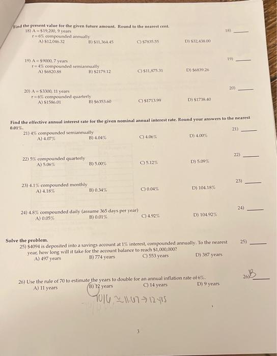  15) Find the present value for the given future amount. Round