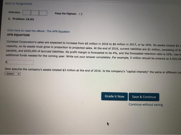  Back to Assignment Attempts: Keep the Highest: 12 2. Problem 16.02