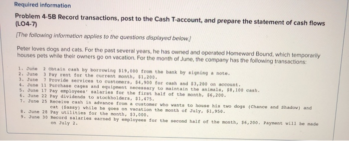  Required information Problem 4-5B Record transactions, post to the Cash T-account,