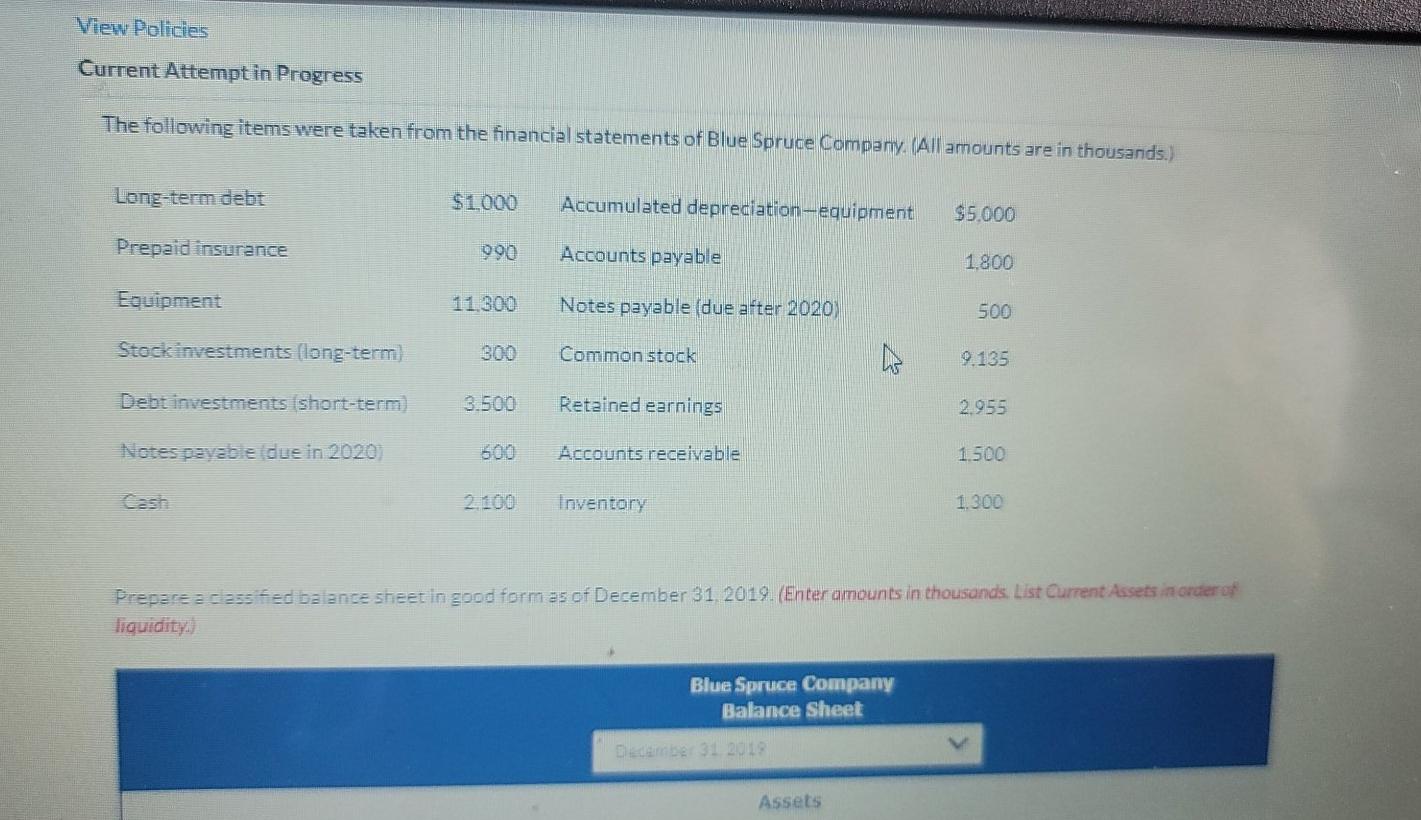  View Policies Current Attempt in Progress The following items were taken
