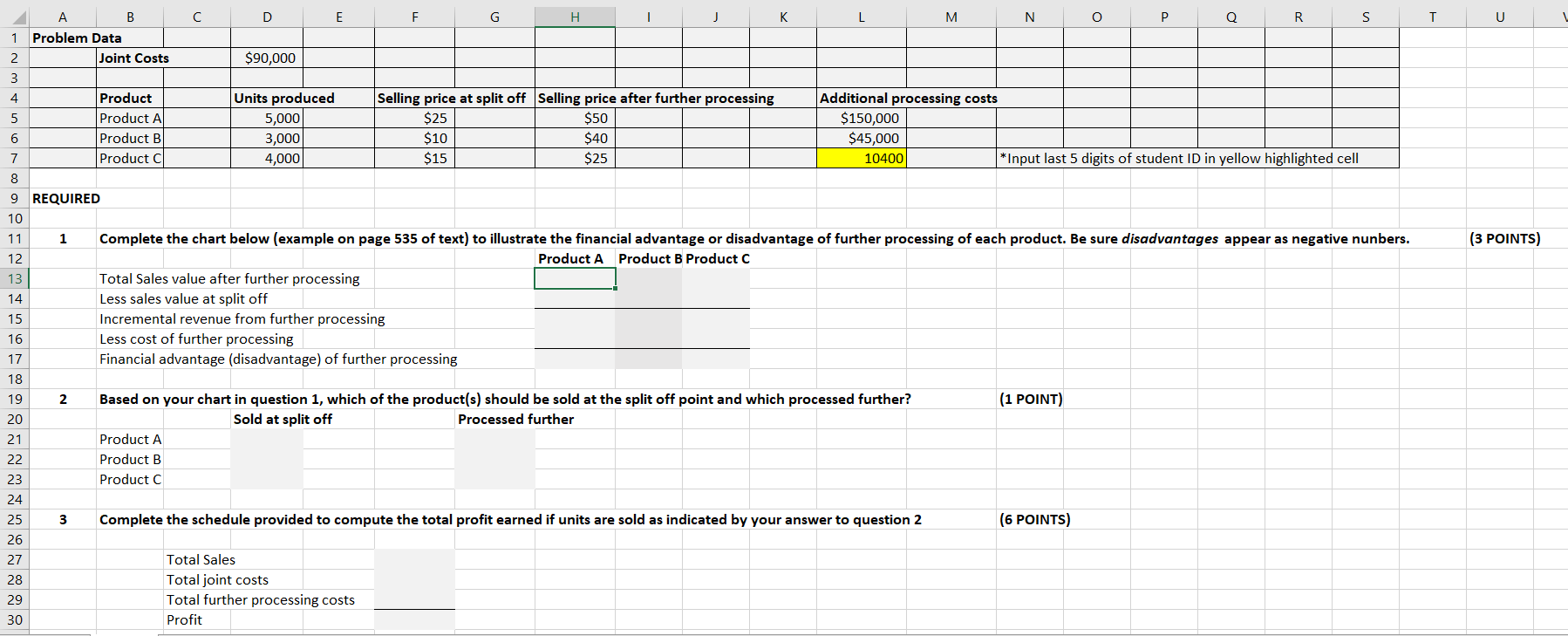information has also been input into the spreadsheet provided for you to