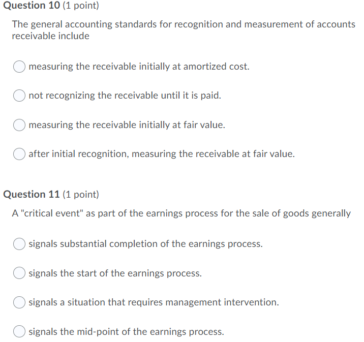  Question 10 (1 point) The general accounting standards for recognition and