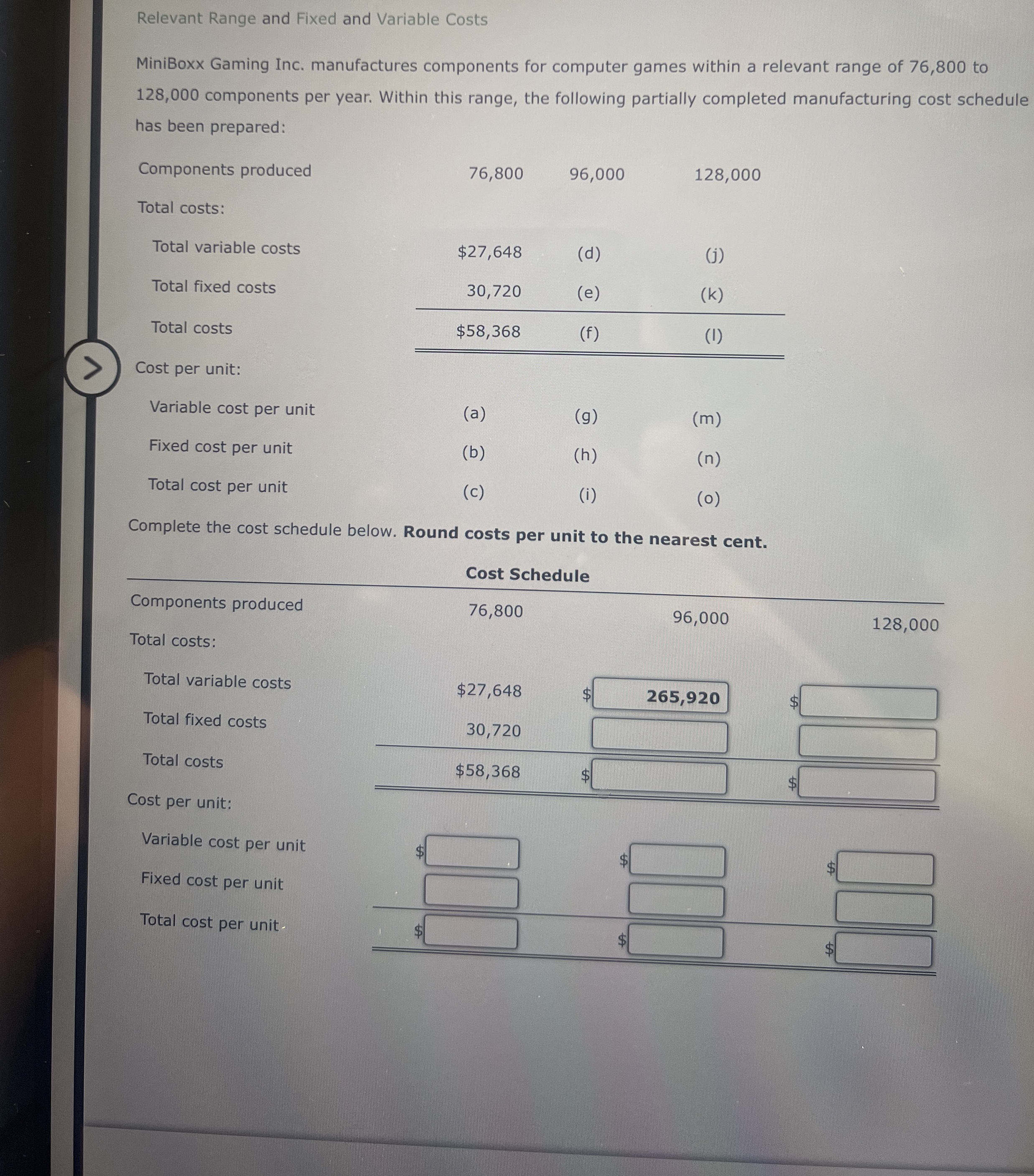  Relevant Range and Fixed and Variable Costs MiniBoxx Gaming Inc. manufactures
