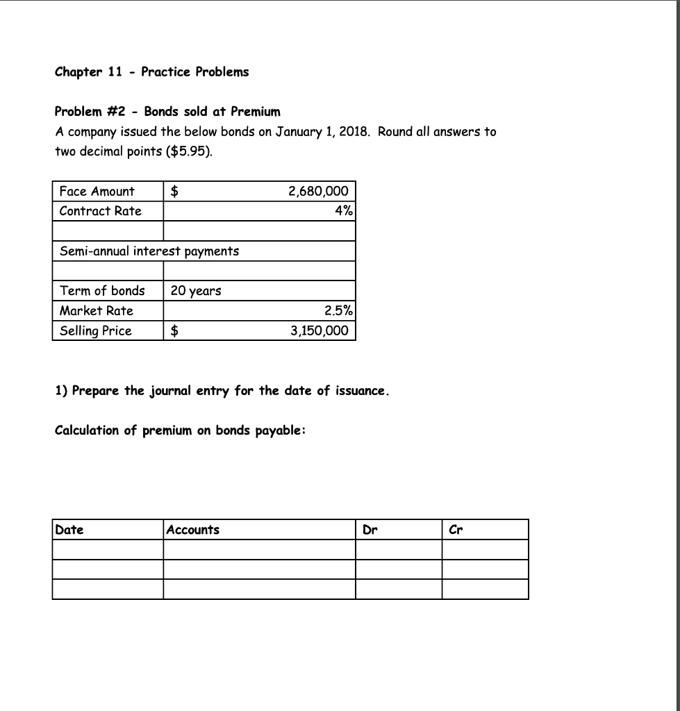  Chapter 11 - Practice Problems Problem #2 - Bonds sold at
