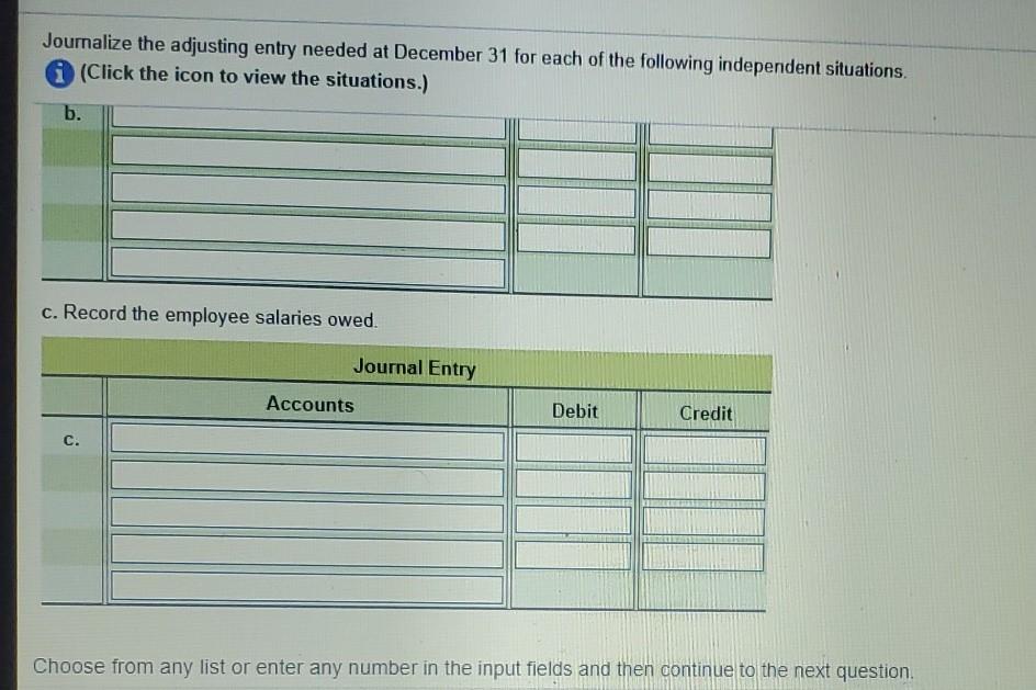 the following independent situations. i (Click the icon to view the situations.)