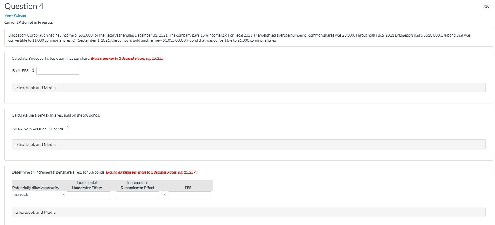  Question 4 --/10 View Policies Current Attempt in Progress Bridgeport Corporation