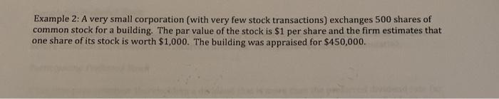  Find the Journal Entry Example 2: A very small corporation (with