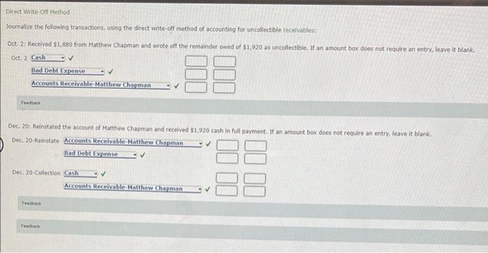  Direct Write-Off Method Journalize the following transactions using the direct write-off