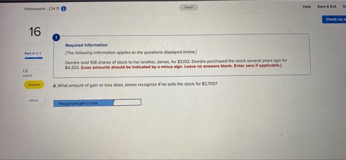 James, for $3,132 Deirdre purchased the stock several years ago for $4,320
