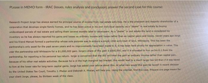  Please in MEMO form - IRAC (issues, rules analysis and conclusion