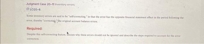  Judgment Case 20-11 Inventory errors L020-6 Some inventory errors are said
