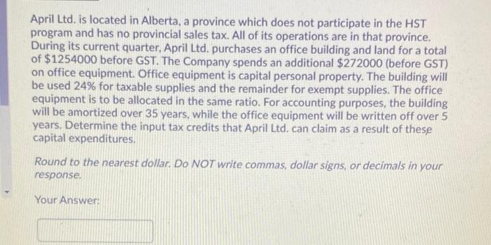  April Ltd. is located in Alberta, a province which does not