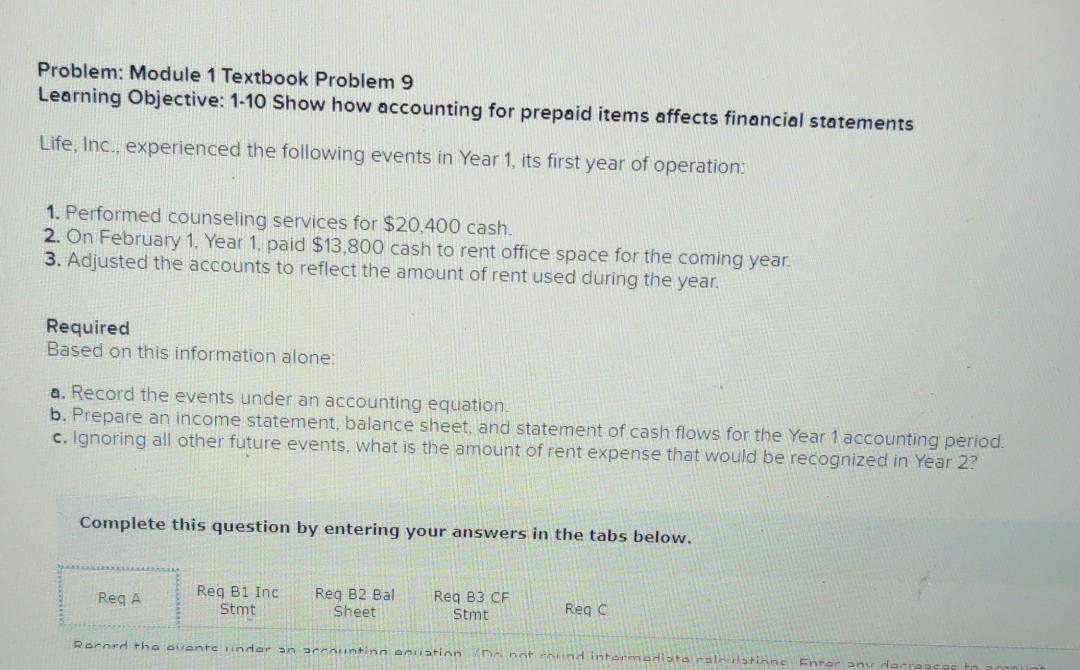  Problem: Module 1 Textbook Problem 9 Learning Objective: 1-10 Show how