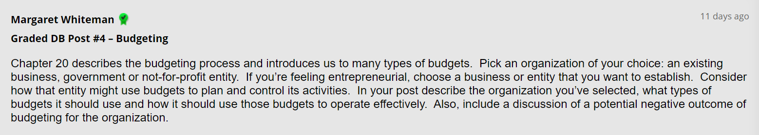  Margaret Whiteman Graded DB Post #4- Budgeting Chapter 20 describes the