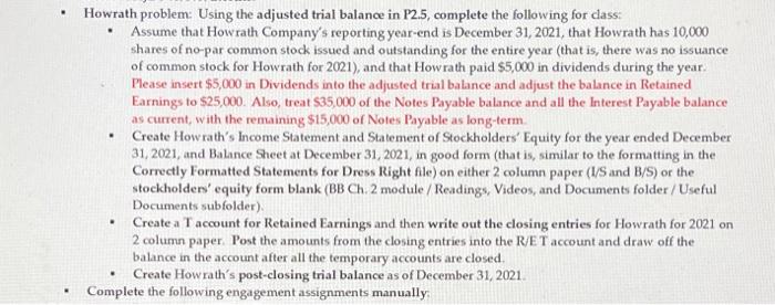  . Howrath problem: Using the adjusted trial balance in P2.5, complete