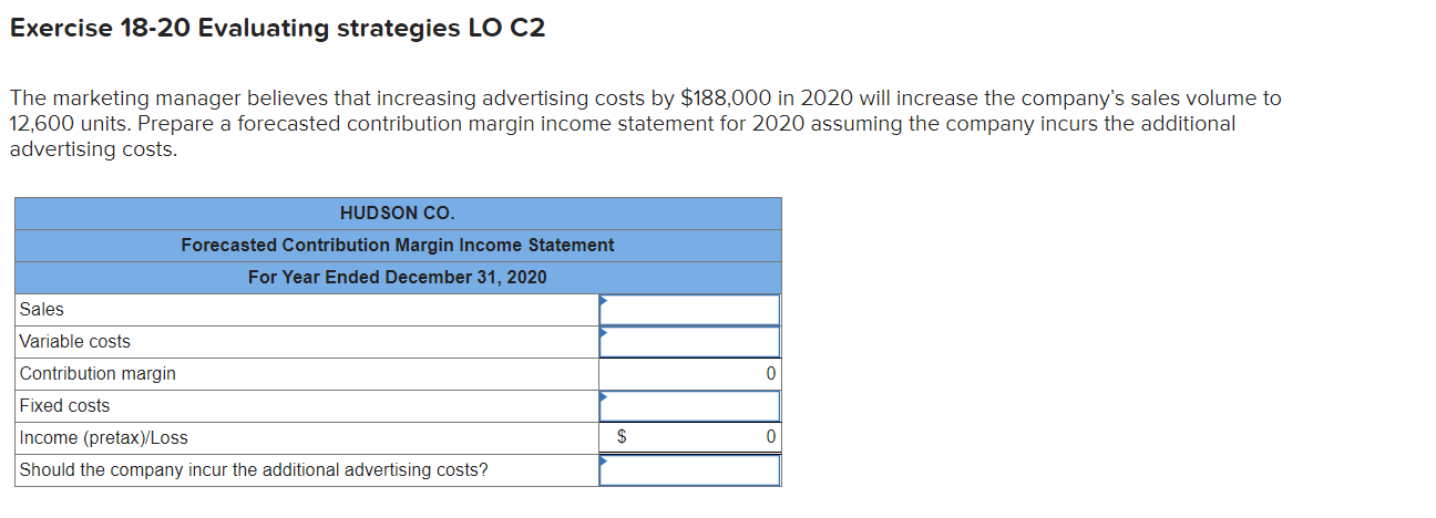 following information applies to the questions displayed below.] Hudson Co. reports the