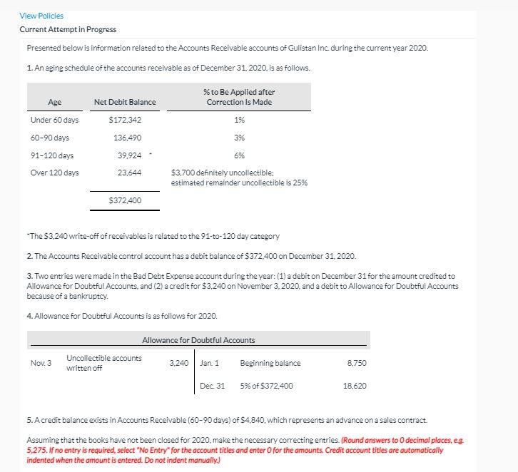  View Policies Current Attempt in Progress Presented belowis information related to