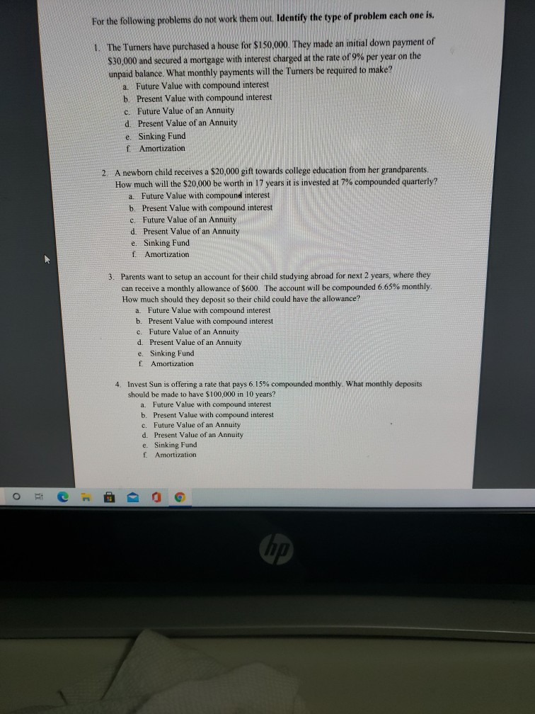 just 3 and 4 please For the following problems do not