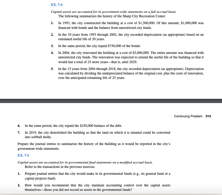 Need an answer to EX. 7-5 Please EX. 7-4 Capital assets are