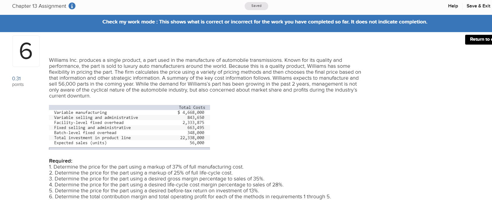 please complete 5 and 6! thank you! Chapter 13 Assignment i Saved
