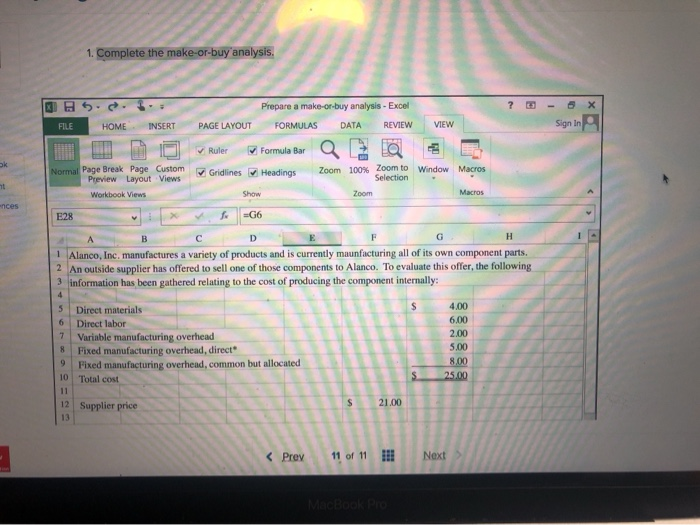  could you please include the formula used 1. Complete the make-or-buy