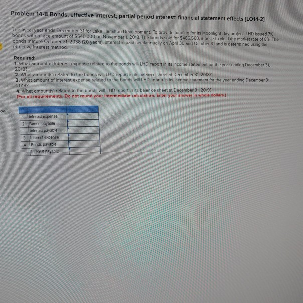 (L014-2) The fiscal year ends December 31 for Lake Hamilton Development. To