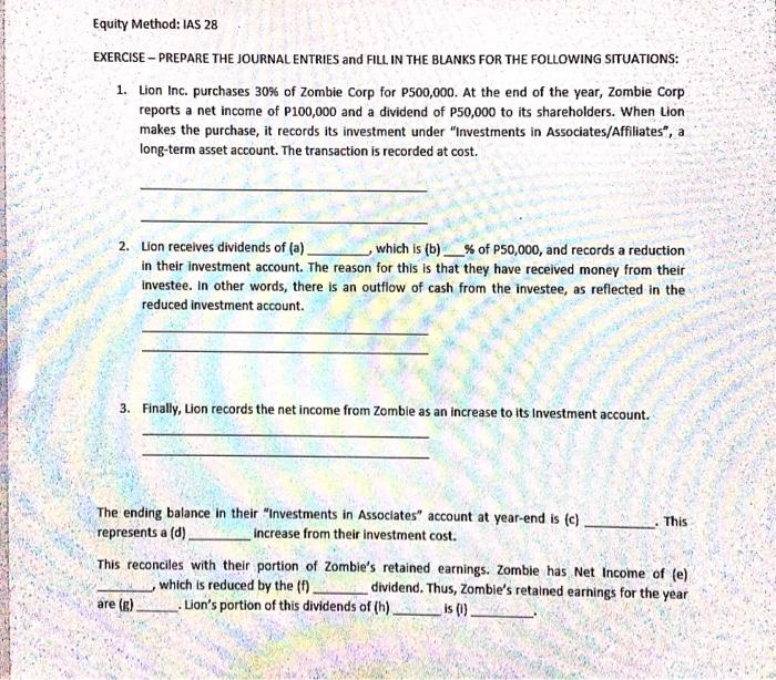  Equity Method: IAS 28 EXERCISE PREPARE THE JOURNAL ENTRIES and FILL
