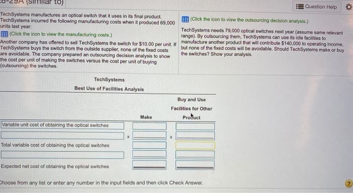  to) Question Help TechSystems manufactures an optical switch that it uses