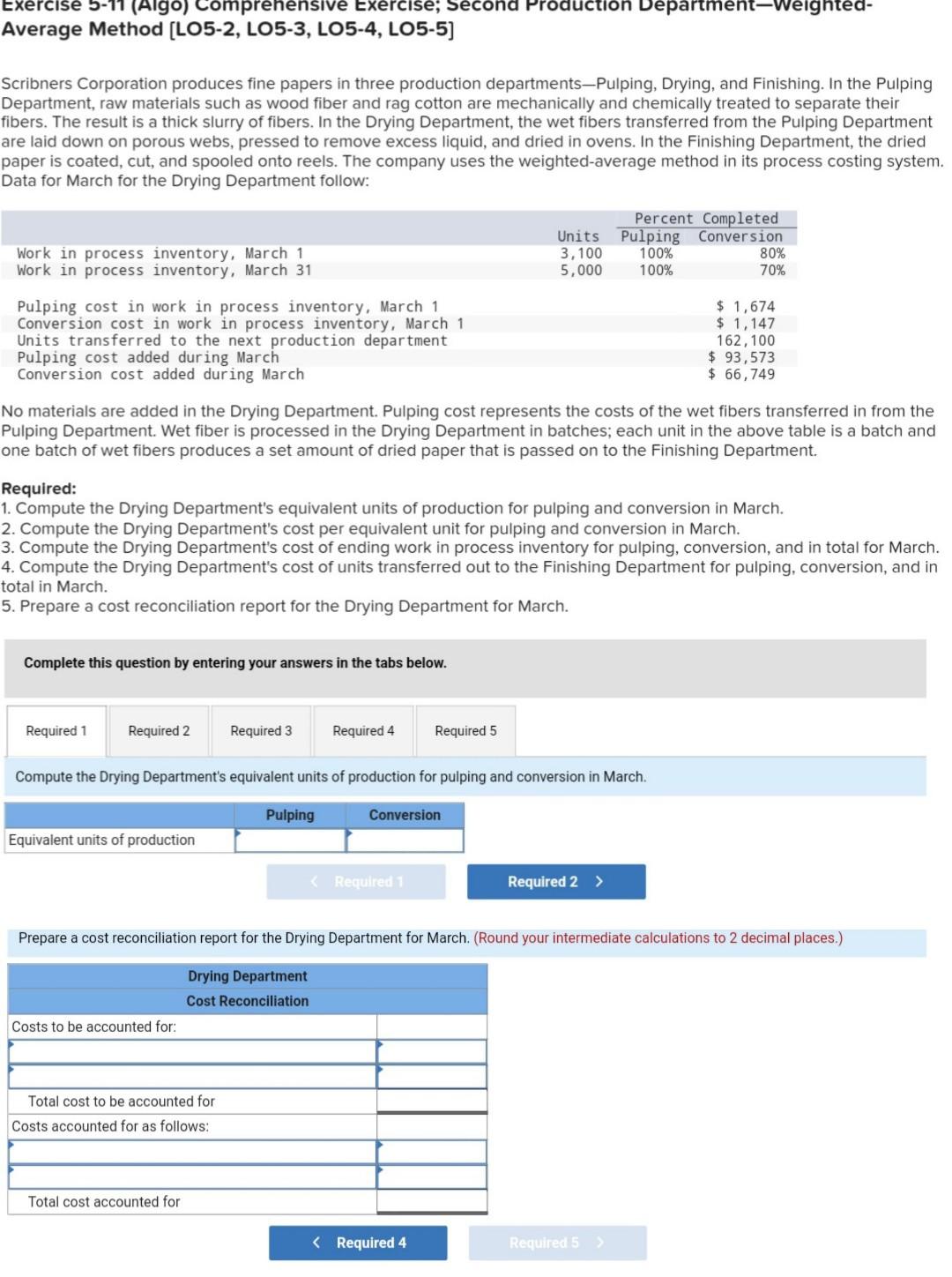  Average Method [LO5-2, LO5-3, LO5-4, LO5-5] Scribners Corporation produces fine papers