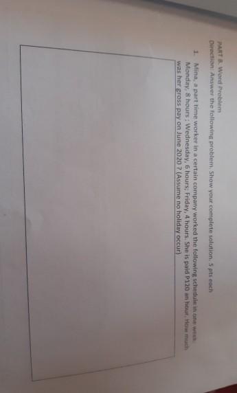 PART B Word Problem Direction Answer the following problem. Show your