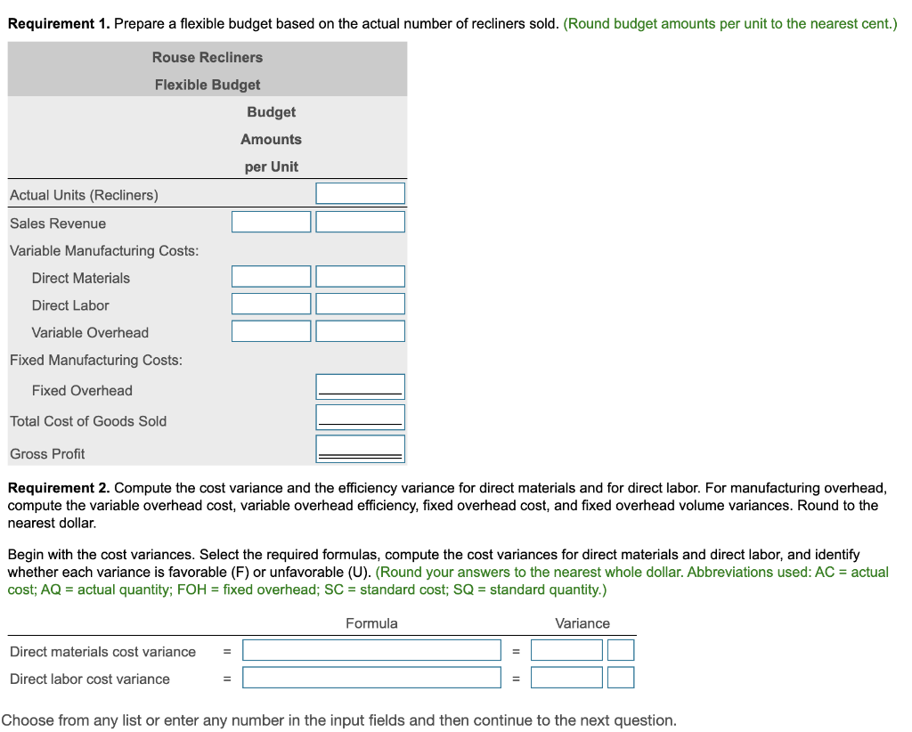 (980 recliners x $490 each) Variable Manufacturing Costs: Direct Materials (6,000 yds.