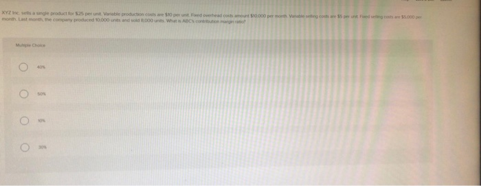  XYZinc set angle product for 525 per unit Variable production cost