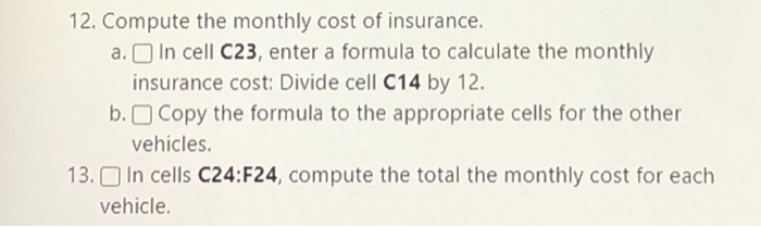  how do I do this? 12. Compute the monthly cost of