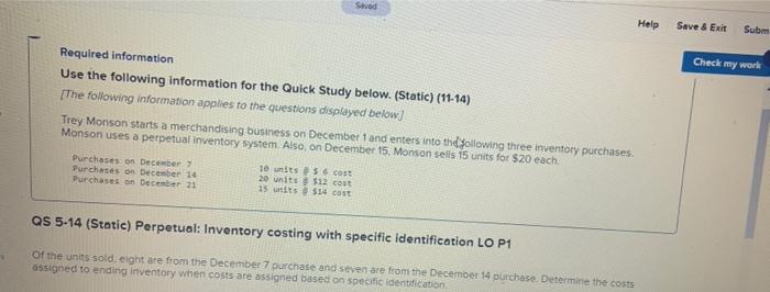  Seved Help Save & Exit Subm Check my work Required information
