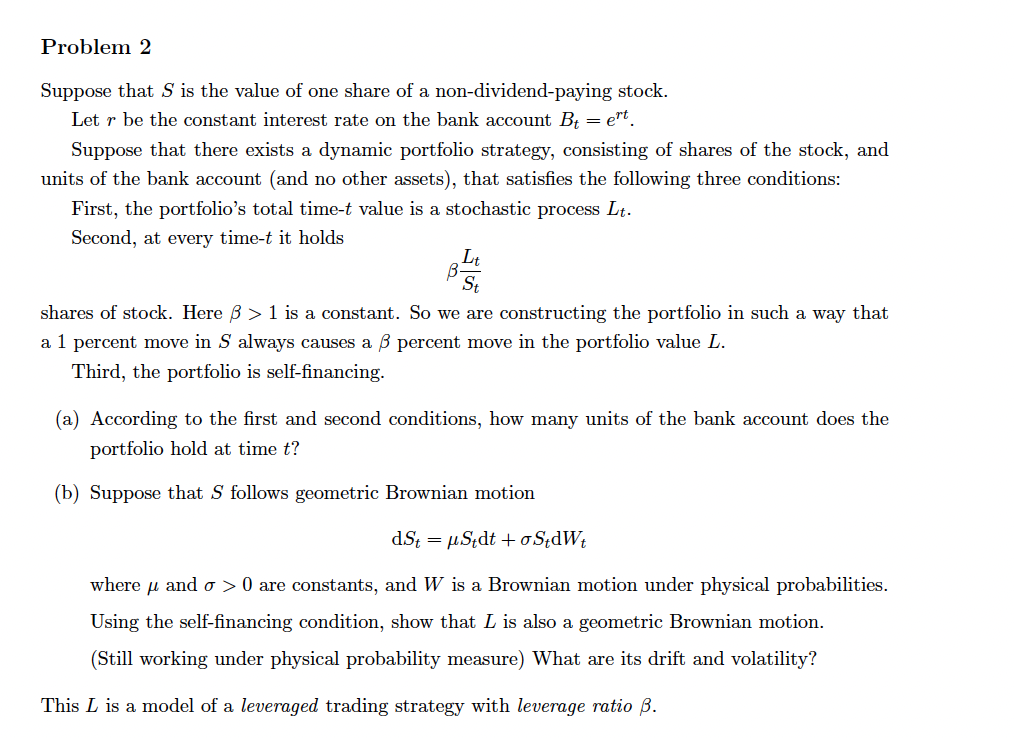  This is a Finmath question.Problem 2 Suppose that S is the