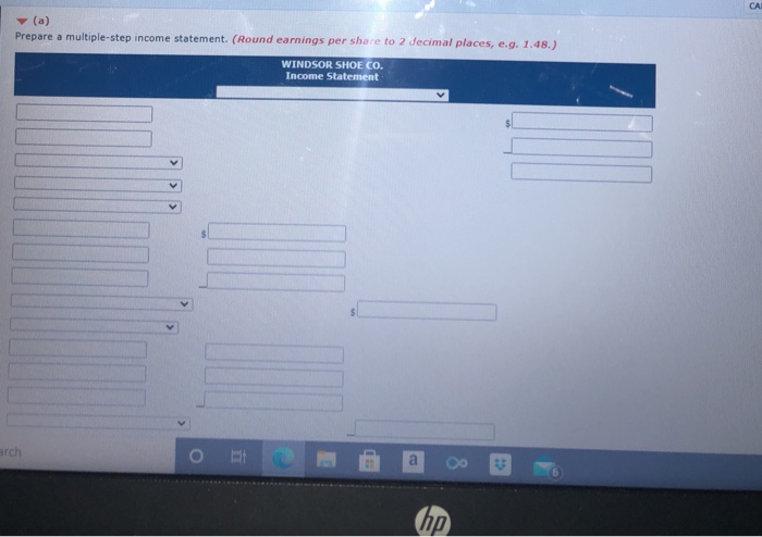 The accountant of Windsor Shoe Co. has compiled the following information from