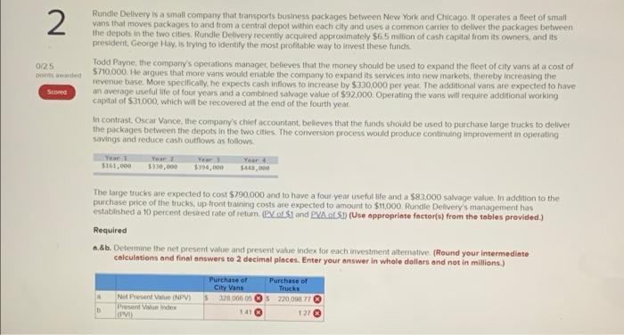 a. & b. determine the net present value and present value index