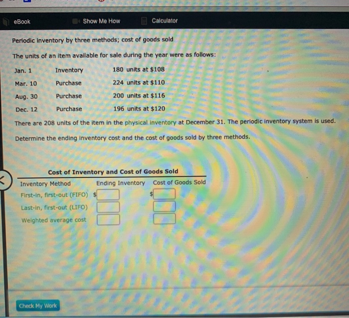  eBook Show Me How Calculator Periodic inventory by three methods; cost