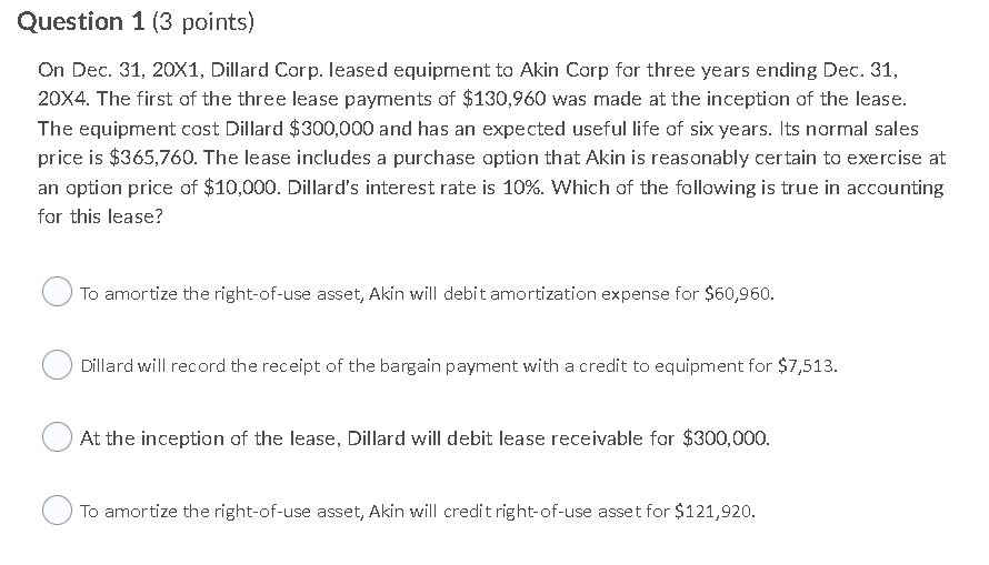What is the answer and could you explain why? Question 1 (3