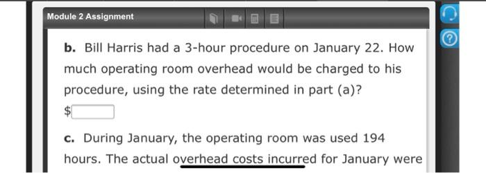 January, the operating room was used 194 hours. The actual overhead costs