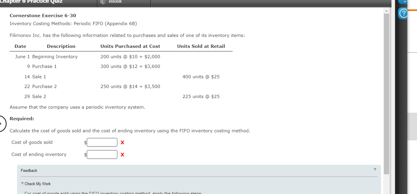 Cornerstone Exercise 6-30 Inventory Costing Methods: Periodic FIFO (Appendix 6B) Filimonov Inc.