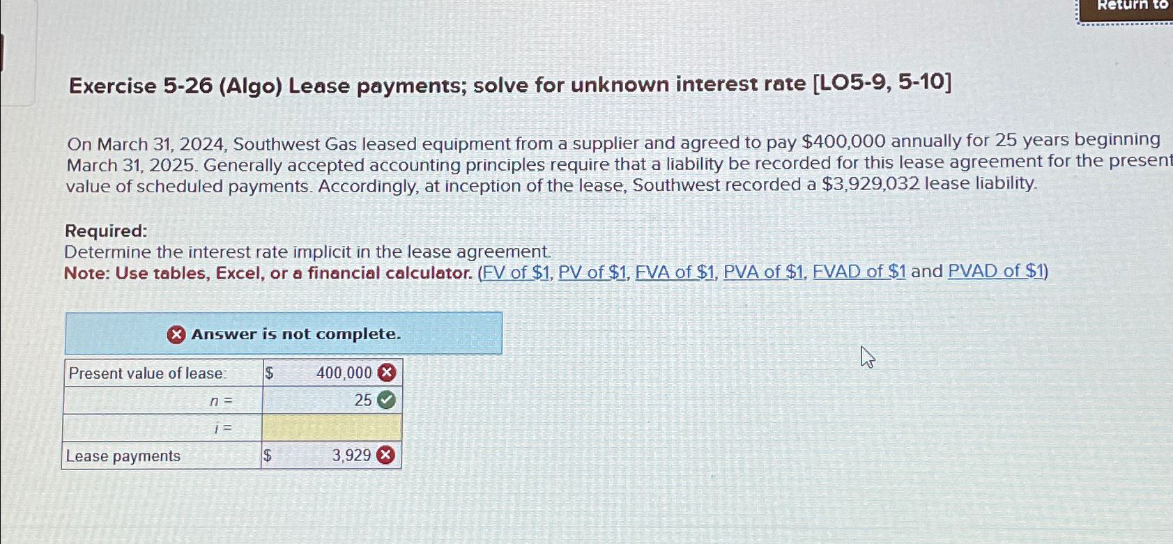  Exercise 5-26(Algo) Lease payments; solve for unknown interest rate [LO5-9,5-10] On