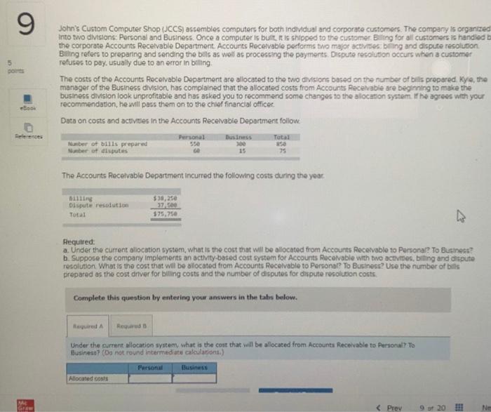 d 9 John's Custom Computer Shop (CCS) assembles computers for both individual