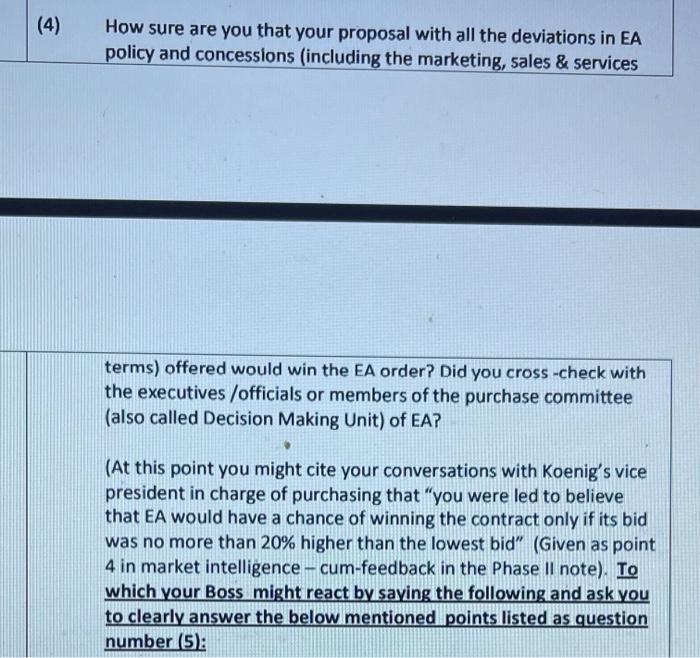  (4) How sure are you that your proposal with all the