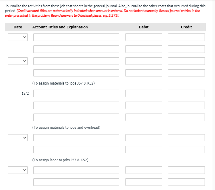 of its service locations this month. Job J57 and Job K52 involve